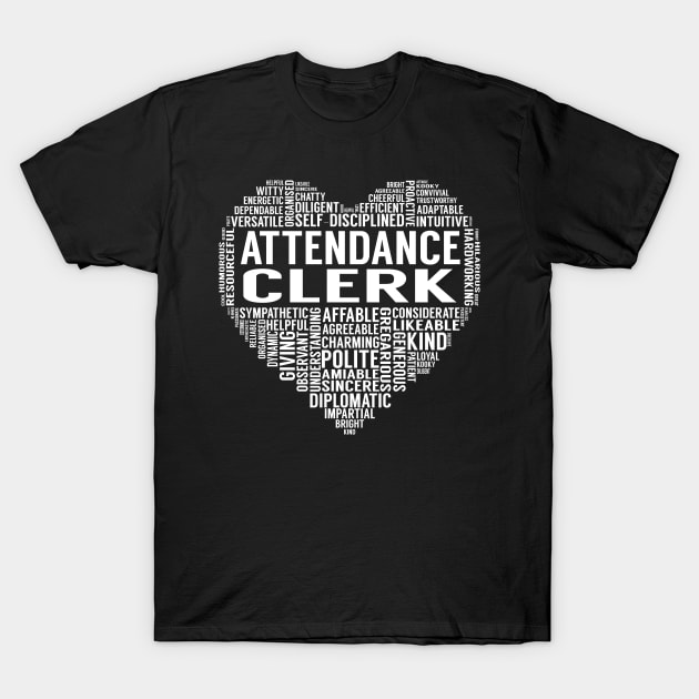 Attendance Clerk Heart T-Shirt by LotusTee